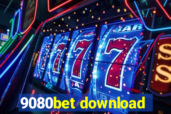 9080bet download